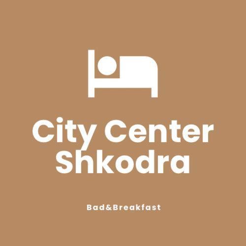 City Center Shkodra B&B